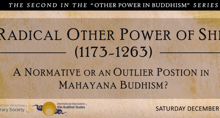 Virtual Symposium: The Radical Other Power of Shinran (1173-1263)