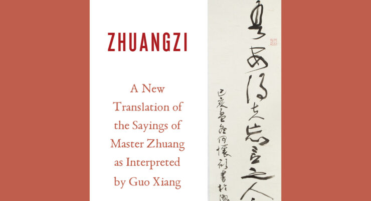 Guest Lecture: A New Translation and Study of The Zhuangzi (Sayings of Master Zhuang)