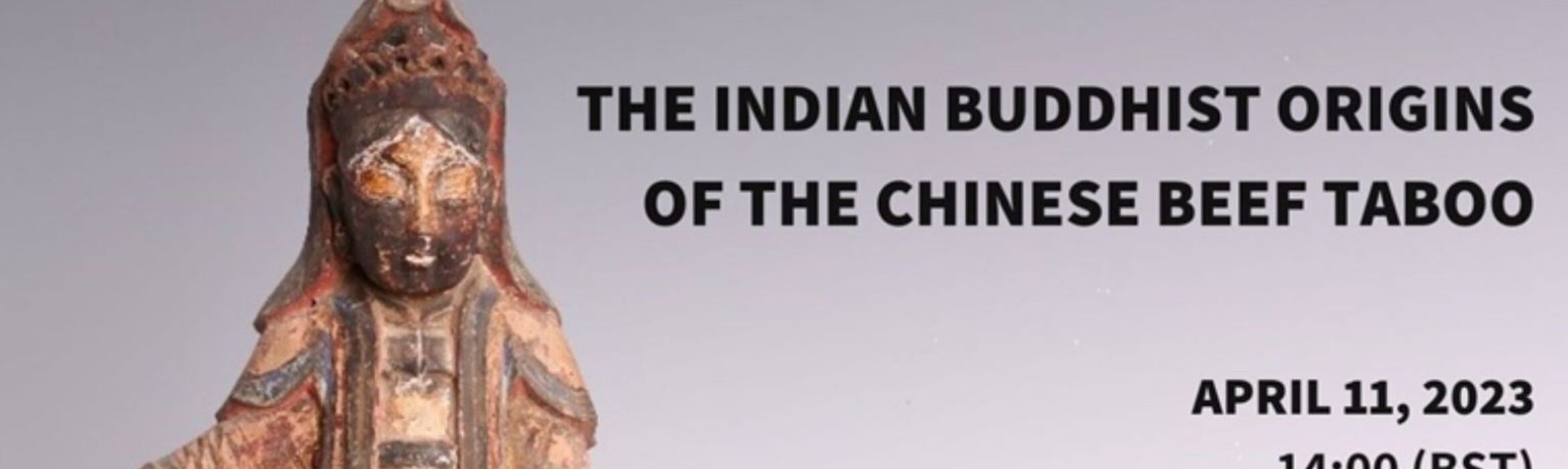 Yin-Cheng Distinguished Lecture Series: The Indian Buddhist Origins of the Chinese Beef Taboo
