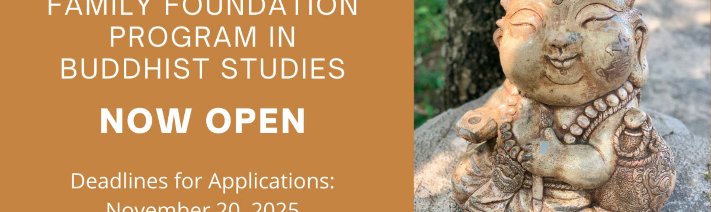 Call for Applications: The Robert H. N. Ho Family Foundation Program in Buddhist Studies Now Accepting Applications for 2025-26 Fellowship and Grant Competitions
